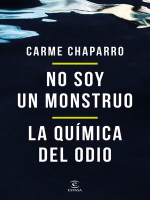 cover image of No soy un monstruo + La química del odio (pack)